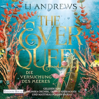 The Ever Queen - Die Versuchung des Meeres als Hörbuch