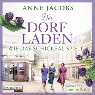 Der Dorfladen - Wie das Schicksal spielt als Hörbuch