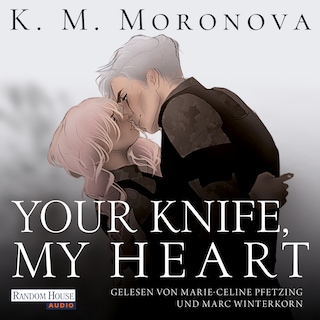 Your Knife, My Heart als Hörbuch