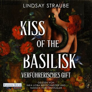 Kiss of the Basilisk - Verführerisches Gift als Hörbuch