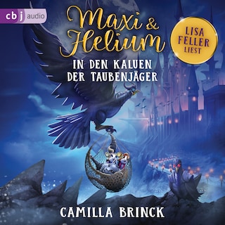 Maxi & Helium – In den Klauen der Taubenjäger als Hörbuch