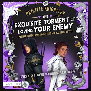 The Exquisite Torment of Loving Your Enemy - Wie man seinem Erzfeind (hoffentlich) das Leben rettet als Hörbuch