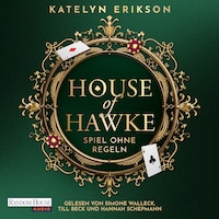 House of Hawke - Spiel ohne Regeln