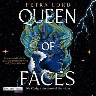 Queen of Faces – Die Königin der tausend Gesichter als Hörbuch
