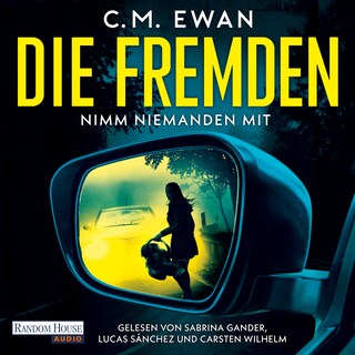 Die Fremden - Nimm niemanden mit als Hörbuch