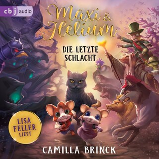 Maxi & Helium – Die letzte Schlacht als Hörbuch
