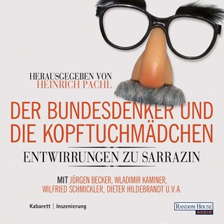 Der Bundesdenker und die Kopftuchmädchen als Hörbuch