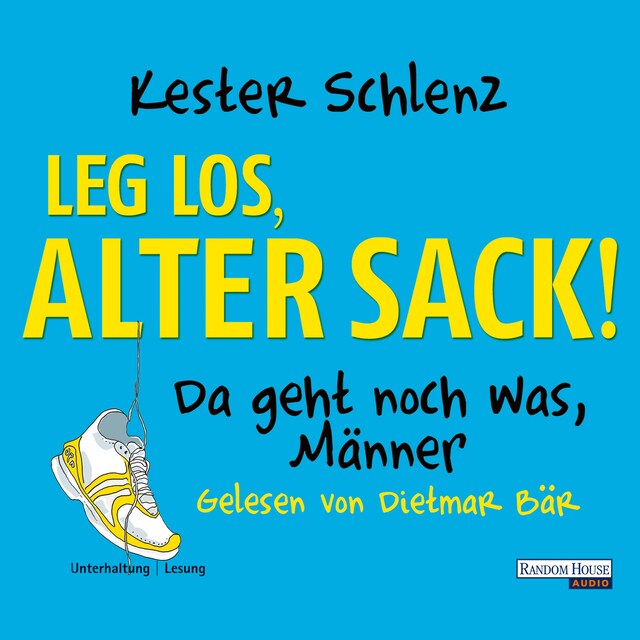 Buchcover für Leg los, alter Sack!