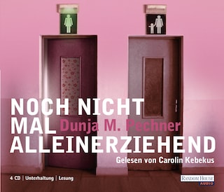 Noch nicht mal alleinerziehend als Hörbuch