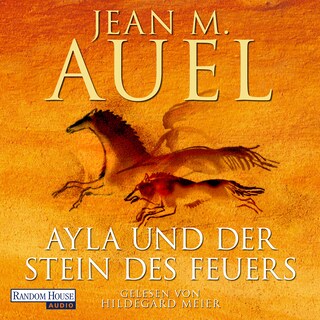 Ayla und der Stein des Feuers als Hörbuch