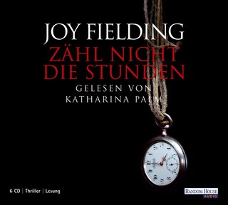 Zähl nicht die Stunden als Hörbuch