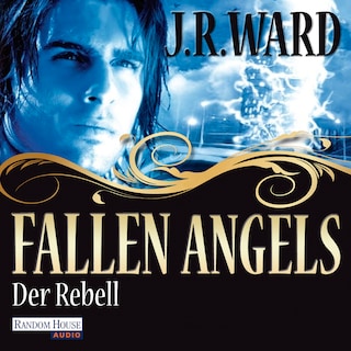 Fallen Angels - Der Rebell als Hörbuch