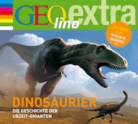 Dinosaurier - Die Geschichte der Urzeit-Giganten
