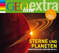 Sterne und Planeten - Abenteuerliche Ausflüge ins All