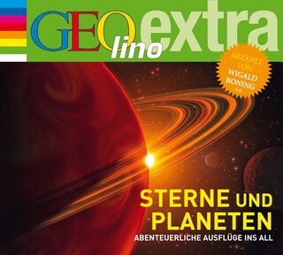 Sterne und Planeten - Abenteuerliche Ausflüge ins All als Hörbuch