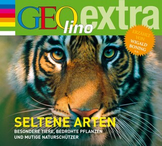 Seltene Arten - Besondere Tiere, bedrohte Pflanzen und mutige Naturschützer als Hörbuch