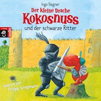 Der kleine Drache Kokosnuss und der schwarze Ritter