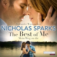 The Best of Me - Mein Weg zu dir