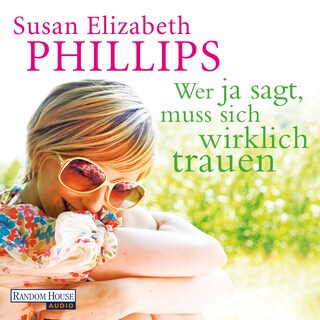 Wer Ja sagt, muss sich wirklich trauen als Hörbuch