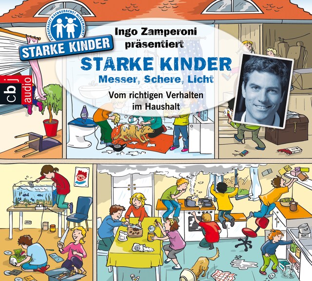 Buchcover für Ingo Zamperoni präsentiert: Starke Kinder: Messer, Schere, Licht – Vom richtigen Verhalten im Haushalt