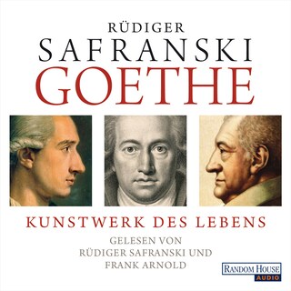 Goethe. Kunstwerk des Lebens als Hörbuch