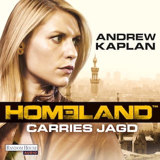Homeland: Carries Jagd als Hörbuch