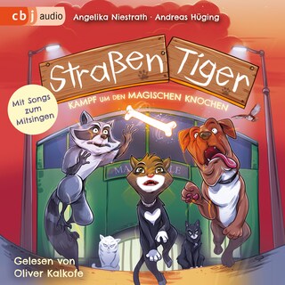 Straßentiger - Kampf um den magischen Knochen als Hörbuch