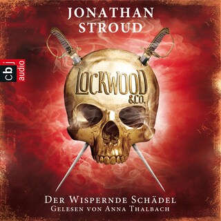 Lockwood & Co. - Der Wispernde Schädel als Hörbuch
