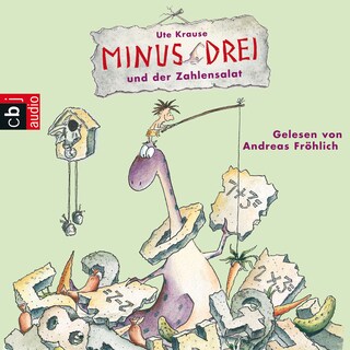 Minus Drei und der Zahlensalat als Hörbuch