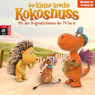 Der Kleine Drache Kokosnuss - Hörspiel zur TV-Serie 03 als Hörbuch