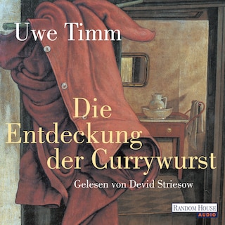 Die Entdeckung der Currywurst als Hörbuch