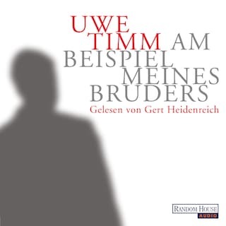 Am Beispiel meines Bruders als Hörbuch