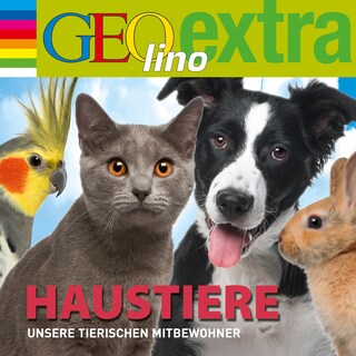 Haustiere - Unsere tierischen Mitbewohner als Hörbuch