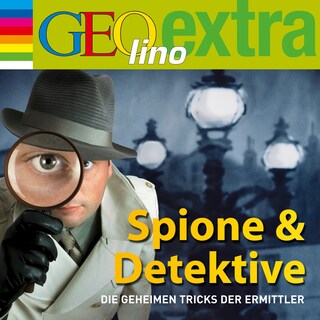 Spione & Detektive - Die geheimen Tricks der Ermittler als Hörbuch