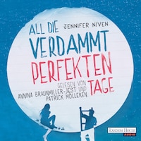 All die verdammt perfekten Tage