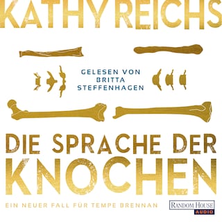 Die Sprache der Knochen als Hörbuch