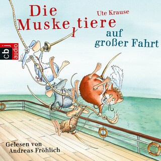 Die Muskeltiere auf großer Fahrt als Hörbuch