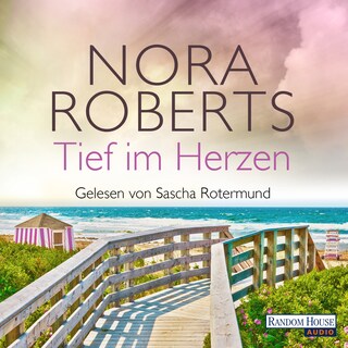 Tief im Herzen als Hörbuch