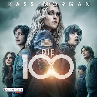 Die 100 als Hörbuch