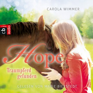 Hope - Traumpferd gefunden als Hörbuch