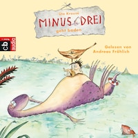 Minus Drei geht baden