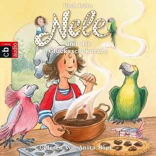 Nele und die Glücksschokolade als Hörbuch