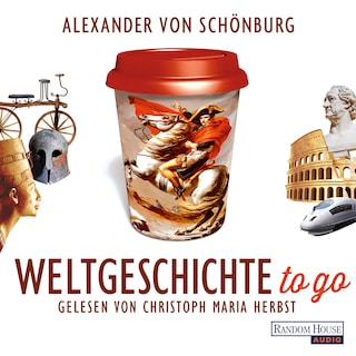 Weltgeschichte to go als Hörbuch