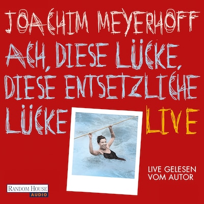 Cover von Ach, diese Lücke, diese entsetzliche Lücke. Live