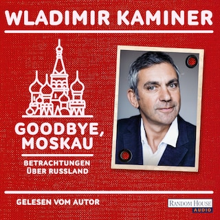 Goodbye, Moskau als Hörbuch