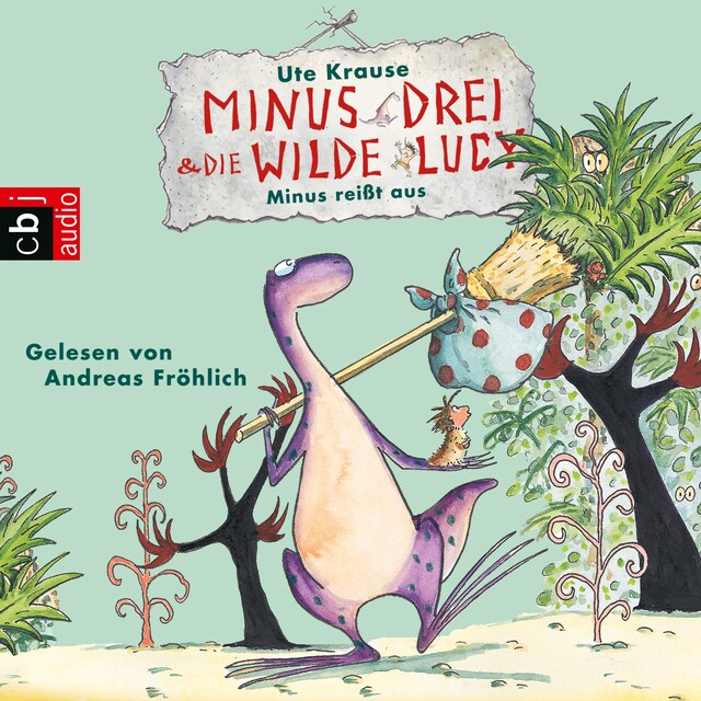 Buchcover für Minus Drei und die wilde Lucy - Minus reißt aus