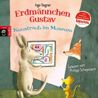 Erdmännchen Gustav - Kunstraub im Museum als Hörbuch