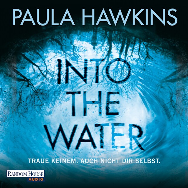 Buchcover für Into the Water - Traue keinem. Auch nicht dir selbst.