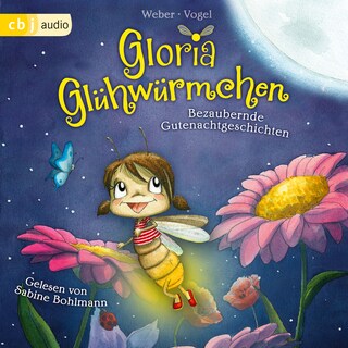 Gloria Glühwürmchen als Hörbuch