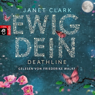 Deathline - Ewig dein als Hörbuch